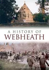 A History of Webheath cover