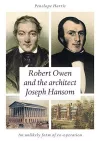 Robert Owen and the Architect Joseph Hansom cover