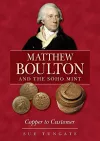 Matthew Boulton and the Soho Mint cover