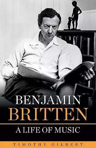 Benjamin Britten - A life of Music cover