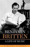 Benjamin Britten - A life of Music cover