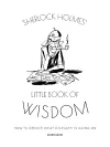 Sherlock Holmes’ Little Book Of Wisdom cover