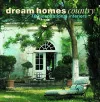 Dream Homes Country: 100 Inspirational Interiors cover
