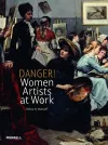 Danger! Women Artists at Work cover