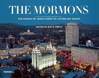 Mormons: An Illustrated History of The Church of Jesus Christ of Latter-day Saints cover