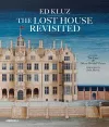 Ed Kluz: The Lost House Revisited cover