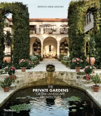 The Private Gardens of SMI Landscape Architecture cover