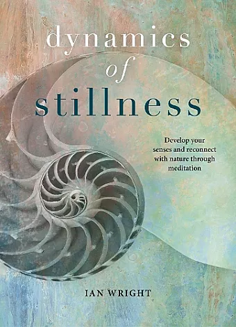 The Dynamics of Stillness cover
