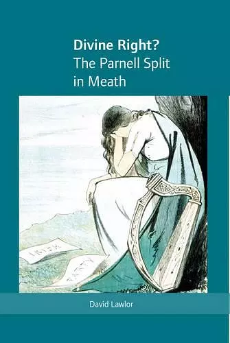 Divine Right? the Parnell Split in Meath cover