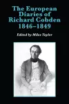 The European Diaries of Richard Cobden, 1846–1849 cover