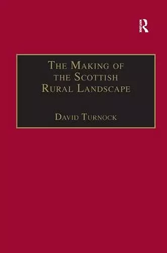 The Making of the Scottish Rural Landscape cover