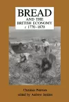 Bread and the British Economy, 1770–1870 cover