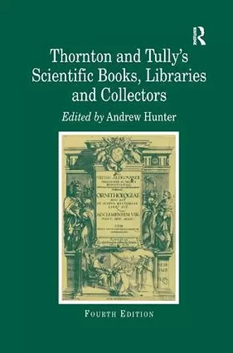 Thornton and Tully's Scientific Books, Libraries and Collectors cover