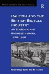 Raleigh and the British Bicycle Industry cover