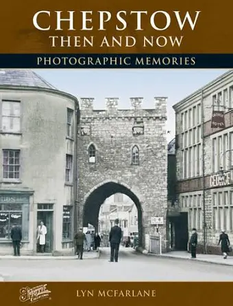 Chepstow Then and Now cover