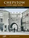 Chepstow Then and Now cover
