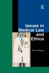 Issues in Medical Law and Ethics cover