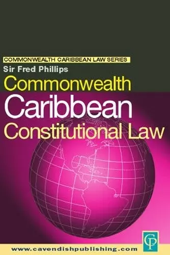 Commonwealth Caribbean Constitutional Law cover