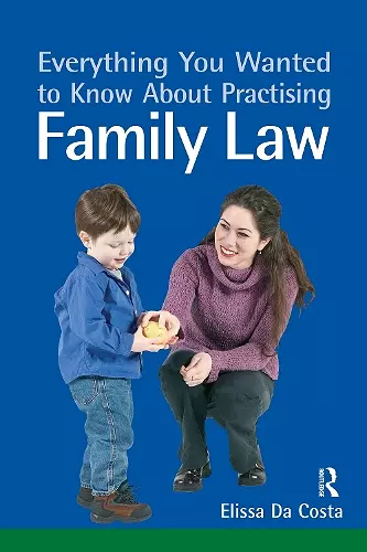 Everything You Wanted to Know About Practising Family Law cover