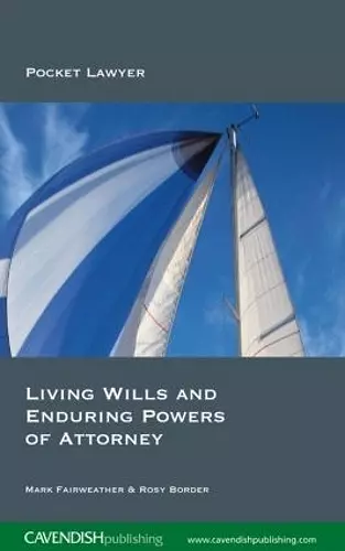 Living Wills and Enduring Powers of Attorney cover