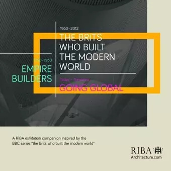 The Brits Who Built the Modern World cover