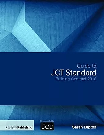 Guide to JCT Standard Building Contract 2016 cover