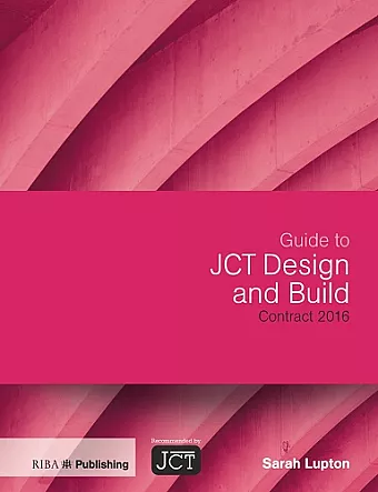 Guide to JCT Design and Build Building Contract cover