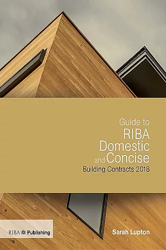 Guide to RIBA Domestic and Concise Building Contracts 2018 cover