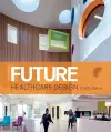 Future Healthcare Design cover