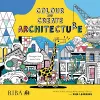 Colour and Create Architecture cover