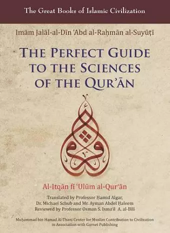 The Perfect Guide to the Sciences of the Qur'an cover