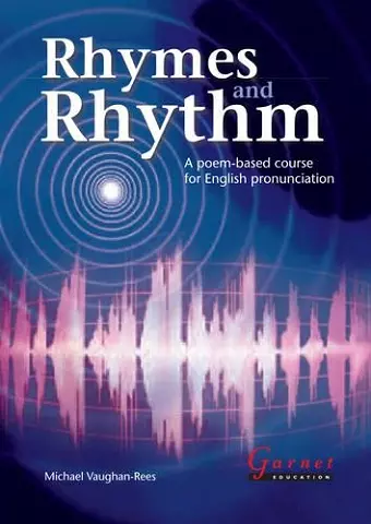 Rhymes and Rhythm - A Poem Based Course for English Pronunciation - With CD - ROM cover