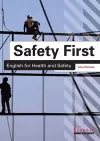 Safety First: English for Health and Safety Resource Book with Audio CDs B1 cover