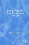 Civil Society and State Relations in Sweden cover