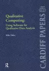 Qualitative Computing: Using Software for Qualitative Data Analysis cover