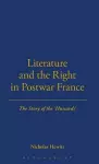 Literature and the Right in Postwar France cover