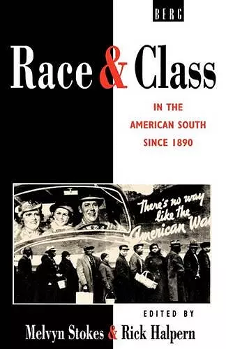 Race and Class in the American South since 1890 cover