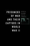 Prisoners-of-War and Their Captors in World War II cover