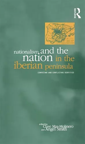 Nationalism and the Nation in the Iberian Peninsula cover