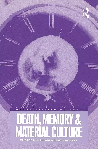 Death, Memory and Material Culture cover