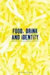 Food, Drink and Identity cover