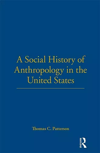 A Social History of Anthropology in the United States cover