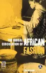 The Global Circulation of African Fashion cover