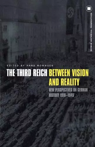 The Third Reich Between Vision and Reality cover