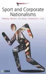 Sport and Corporate Nationalisms cover