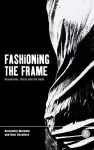 Fashioning the Frame cover