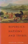 Republics, Nations and Tribes cover