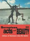 Senseless Acts of Beauty cover