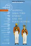 Mapping Subaltern Studies and the Postcolonial cover