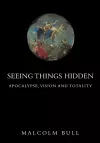 Seeing Things Hidden cover